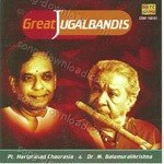 Jugalbandis - Pt. Hariprasad Dr. Balamurali - M. Balamuralikrishna Song Download